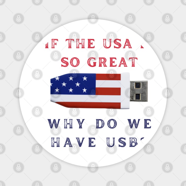 USA is Great Magnet by Low Life Shirts